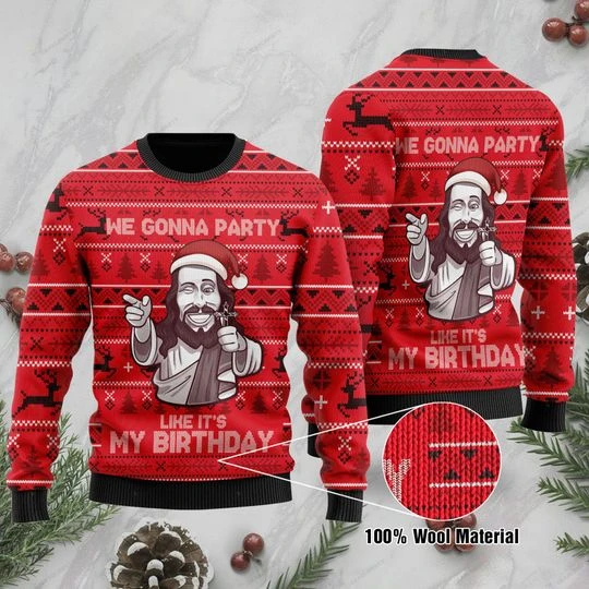 We Gonna Party Like It’S My Birthday Jesus Ugly Christmas Sweater