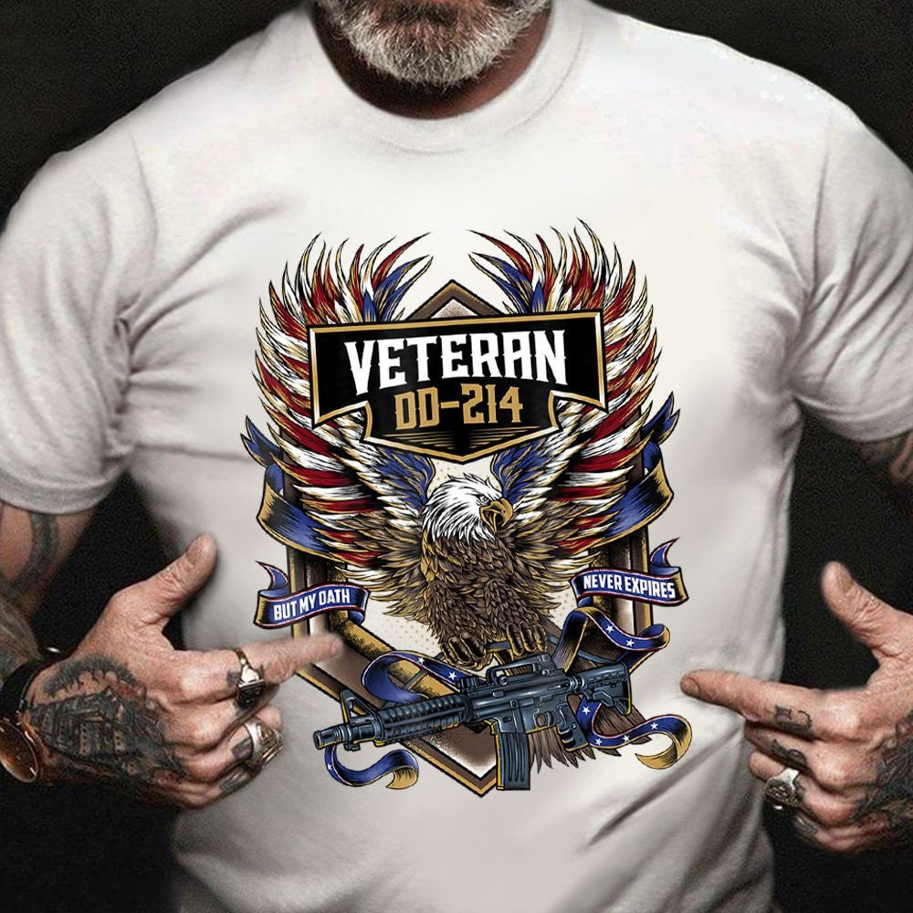 Veteran Dd 214 But My Oath Never Expires Shirts Proud American T-Shirts Retired Military Gifts