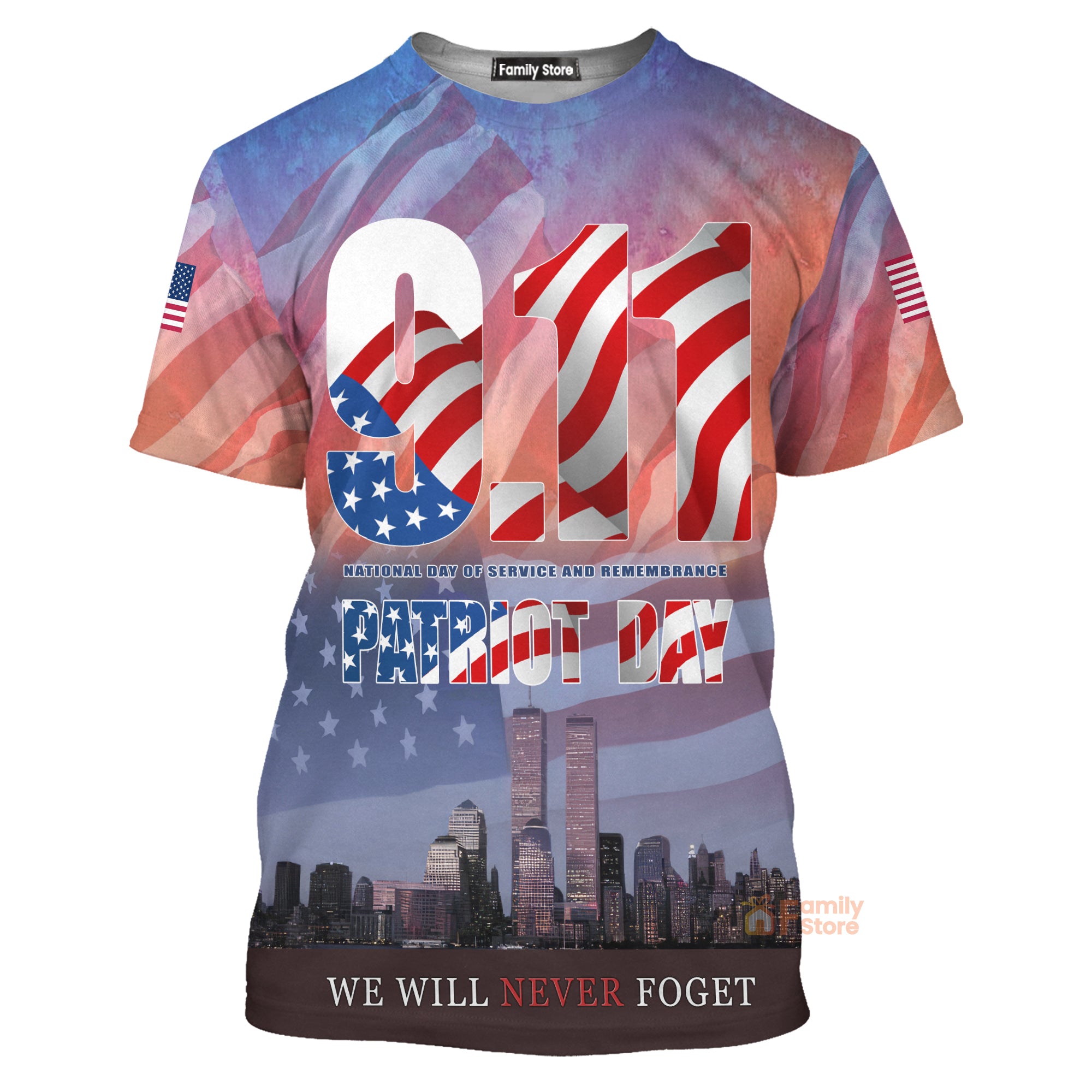 911 We Will Never Forget Patriot Day T-Shirt For Men & Women