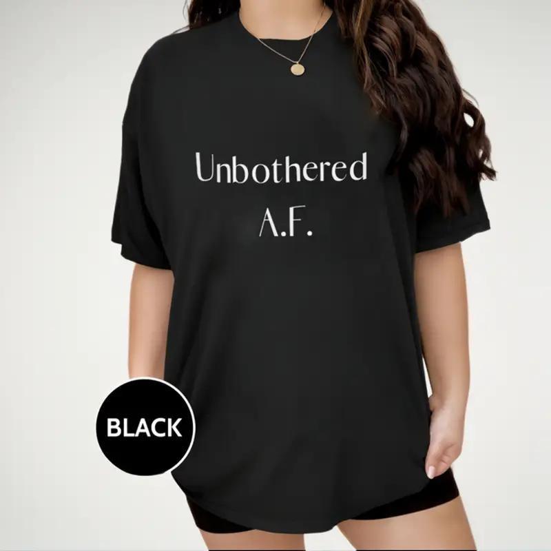 Unbothered AF T-Shirt