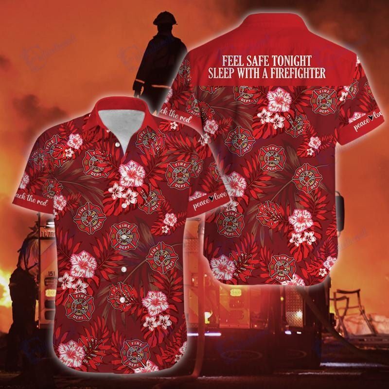 Will Safe Tonight Sleep With Firefighter Red Hawaiian Aloha Shirts