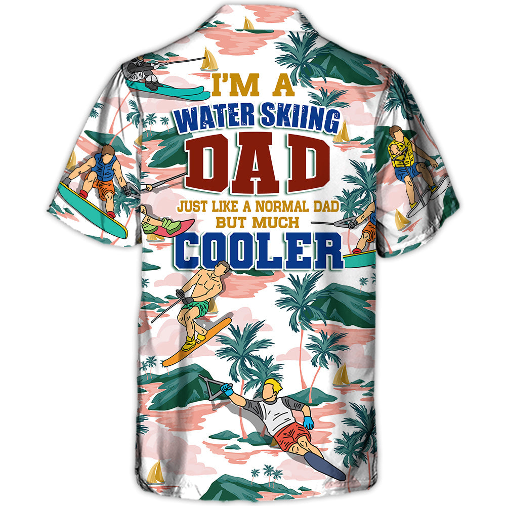 Waterskiing I’M A Water Skiing Dad Lover Beach – Hawaiian Shirt