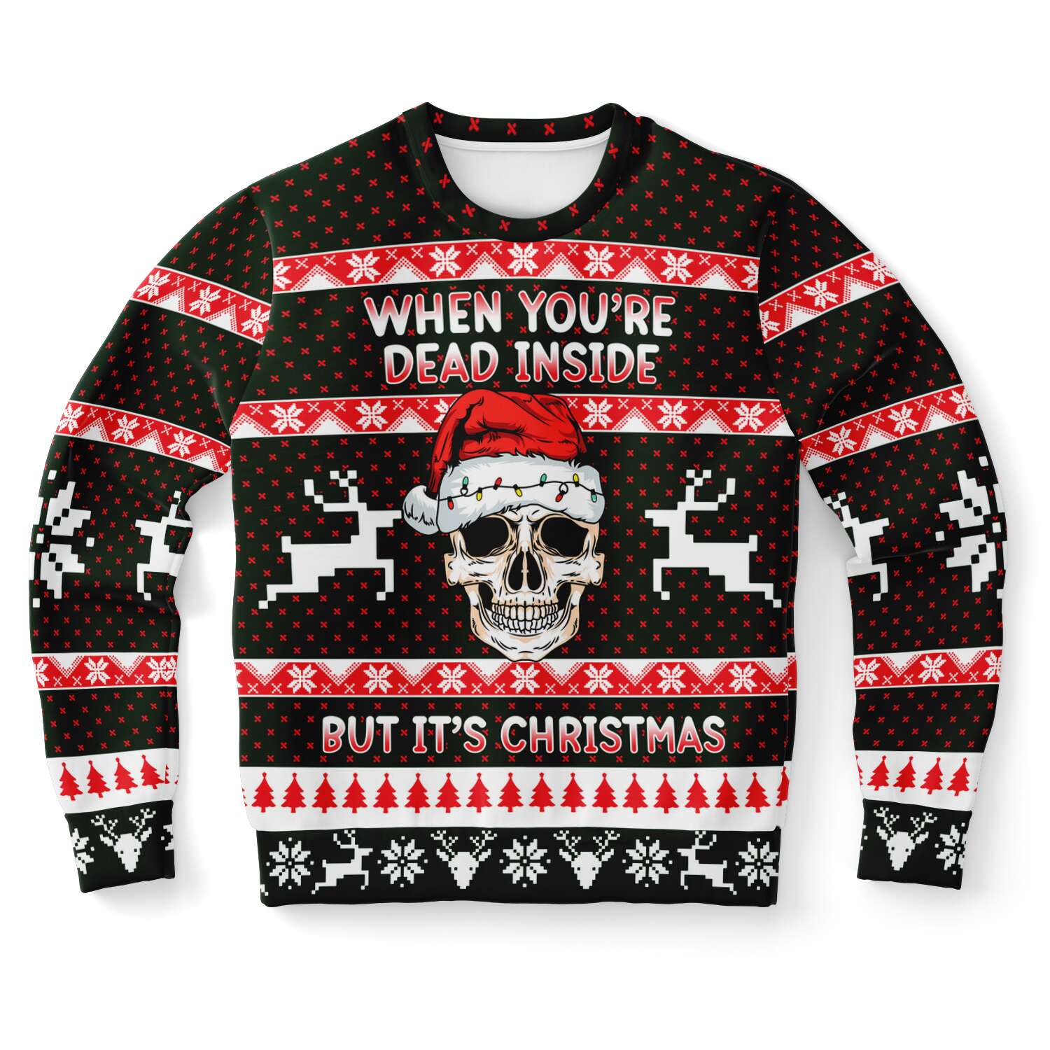 When You Dead Inside But It’S Christmas Skull Ugly Sweater