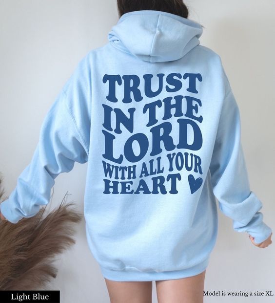 Trust in the Lord Sweatshirt