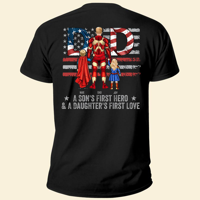 A Son’S First Hero & A Daughter’S First Love – Gift For Father – Personalized Unisex Shirt