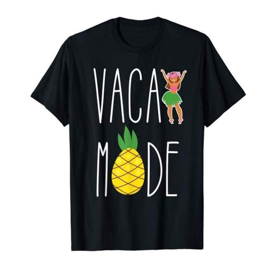 Sweet Pineapple Vacay Mode Cool T Shirt Hawaiian Girl